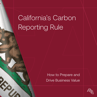 [WEBINAR] California’s Carbon Reporting Rule: How to Prepare and Drive Business Value